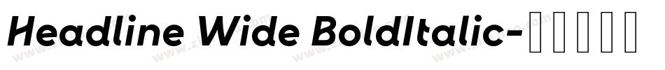 Headline Wide BoldItalic字体转换